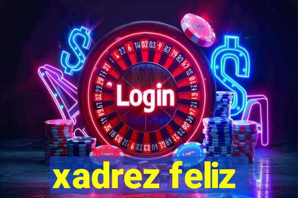 xadrez feliz